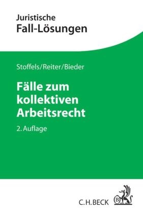Bie, Marcus Bieder, Christia Reiter, Christian Reiter, Christian (Dr. Reiter, … - Fälle zum kollektiven Arbeitsrecht
