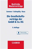 Volker Baas, Pete Schimpfky, Peter Schimpfky, Michae Sommer, Michael Sommer, Pete Schimpfky... - Die Gesellschaftsverträge der GmbH & Co. KG