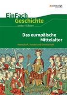 Achim Rosenthal, Marc Anniser, Marco Anniser, Marco Anniser, Oliver Satter, Achi Rosenthal... - Das europäische Mittelalter