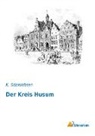 K Sönnichsen, K. Sönnichsen - Der Kreis Husum