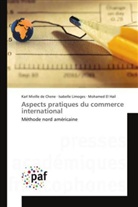 El Hail, Mohamed El Hail, Isabell Limoges, Isabelle Limoges, Kar Miville de Chene, Karl Miville de Chene... - Aspects pratiques du commerce