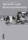Fiona Hasler, Ruth Schori Bondeli, Karl Uhr - Sprache und Kommunikation