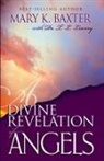 M. Baxter, Mary K Baxter, Mary K. Baxter, T L Lowery, T. L. Lowery - A Divine Revelation of Angels