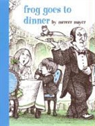 Mercer Mayer, Mercer Mayer - Frog Goes to Dinner