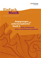 Peter W. Schatt, Malt Sachsse, Malte Sachsse, Peter W Schatt, Peter W. Schatt - Begegnungen mit außereuropäischer Musik, m. Audio-CD. Bd.2