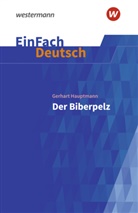 Gerhart Hauptmann, Silvia Noeger, Silvia Nöger, Johanne Diekhans, Johannes Diekhans - EinFach Deutsch Textausgaben
