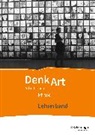 DenkArt - Arbeitsbuch Ethik für die gymnasiale Oberstufe