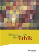 Marte Bleekemolen, Marten Bleekemolen, Johanne Hilgart, Johannes Hilgart, Eva Lensch, Christin Schermuk... - Standpunkte der Ethik - Lehr- und Arbeitsbuch für die gymnasiale Oberstufe - Ausgabe 2017