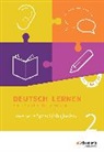 Alisa Blachut, Amani Kassem, Amra Havkic, Barbara Geist, Benjamin Uhl, Christina Noack... - Deutsch lernen: Hören - Sprechen - Lesen - Schreiben