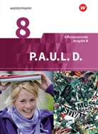 Michaela Anthony, Michael Aßmann, Julian Auffenberg, Juliane Auffenberg, Christiane Awakowicz, Johanne Diekhans... - P.A.U.L. D., Differenzierende Ausgabe B: P.A.U.L. D. - Persönliches Arbeits- und Lesebuch Deutsch - Differenzierende Ausgabe für Realschulen und Gemeinschaftsschulen in Baden-Württemberg