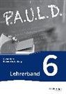 Johannes Diekhans, Michael Fuchs - P.A.U.L. D. - Persönliches Arbeits- und Lesebuch Deutsch - Für Gymnasien in Baden-Württemberg u.a