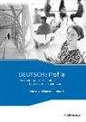 Peter Kohrs - DEUTSCH: Profile - Ein Arbeits- und Methodenbuch für das berufliche Gymnasium - Neubearbeitung