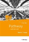 Pathway Advanced - Lese- und Arbeitsbuch Englisch für die Qualifikationsphase der gymnasialen Oberstufe - Neubearbeitung