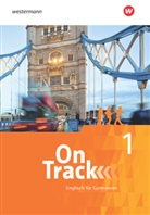 Davi Baker, David Baker, Charlott Falkenhagen, Fion MacKenzie, Fiona MacKenzie, Marcus Sedgwick... - On Track - 1: On Track - Englisch für Gymnasien