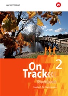 Anni Altamirano, Annie Altamirano, David Baker, Charlott Falkenhagen, Clair Hart, Claire Hart... - On Track - Englisch für Gymnasien - 2: On Track - Englisch für Gymnasien
