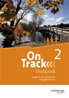 Anni Altamirano, Annie Altamirano, David Baker, Lucy Buxton, Clair Hart, Claire Hart... - On Track, Ausgabe Bayern - 2: On Track - Englisch für Gymnasien - Ausgabe Bayern