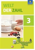Viola Auerswald, Lutz Bassin, Jana Behrens-Timm, Sybille Behrisch, Steffe Dingemans, Steffen Dingemans... - Welt der Zahl, Ausgabe 2016 Ost - 3: Welt der Zahl - Ausgabe 2015 für Berlin, Brandenburg, Mecklenburg-Vorpommern, Sachsen-Anhalt und Thüringen