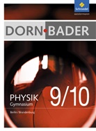 Rainer Müller - Dorn-Bader Physik, Gymnasium Berlin / Brandenburg (2016): Dorn / Bader Physik SI - Ausgabe 2016 für Berlin und Brandenburg