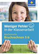 Reinhold Kreutzkamp - Weniger Fehler in der Klassenarbeit - Mathematik Bruchrechnen 5/6