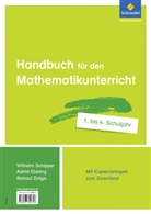 Rotraut Dröge, Astri Ebeling, Astrid Ebeling, Wilhe Schipper, Wilhel Schipper, Wilhelm Schipper - Handbuch für den Mathematikunterricht an Grundschulen