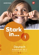 Renate Andreas, Anke Richert, Anne Scheller, Bettina Schüpper - Stark in ... Deutsch, Ausgabe 2017 - 1: Stark in Deutsch Ausgabe 2017. Tl.2