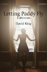 David King - Letting Paddy Fly