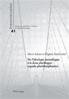 Adami, Adami, Hervé Adami, André, Virgini André, Virginie André... - De l'idéologie monolingue à la doxa plurilingue : regards pluridisciplinaires