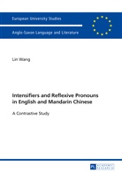 Lin Wang - Intensifiers and Reflexive Pronouns in English and Mandarin Chinese
