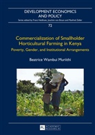 Beatrice Wambui Muriithi - Commercialization of Smallholder Horticultural Farming in Kenya