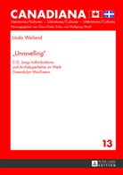 Linda Weiland - "Unravelling"