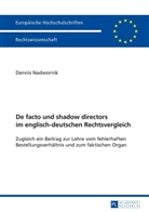 Dennis Nadwornik - De facto und shadow directors im englisch-deutschen Rechtsvergleich