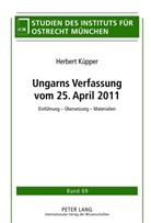 Herbert Küpper - Ungarns Verfassung vom 25. April 2011