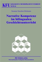 Susanne Staschen-Dielmann - Narrative Kompetenz im bilingualen Geschichtsunterricht