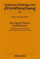 Hans-Georg Ebert - Die Qadrî-Pâshâ-Kodifikation