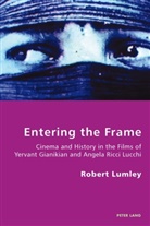 Robert Lumley - Entering the Frame
