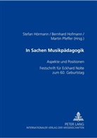 Bernhard Hofmann, Stefan Hörmann, Martin Pfeffer - In Sachen Musikpädagogik