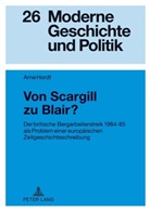 Arne Hordt - Von Scargill zu Blair?