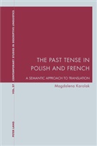 Magdalena Karolak - The Past Tense in Polish and French