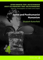 Elizabeth C. Butterfield - Sartre and Posthumanist Humanism