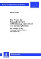 Merlin Franke - Das Projekt der Kreisgebietsreform in Mecklenburg-Vorpommern und Schleswig-Holstein