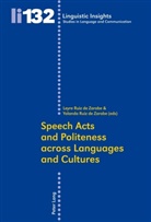 Leyre Ruiz De Zarobe, Yolanda Ruiz de Zarobe, Leyre de Ruiz Zarobe, Yolanda de Ruiz Zarobe - Speech Acts and Politeness across Languages and Cultures
