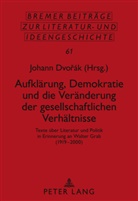 Johann Dvorák - Aufklärung, Demokratie und die Veränderung der gesellschaftlichen Verhältnisse