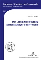 Kristina Dudde - Die Umsatzbesteuerung gemeinnütziger Sportvereine