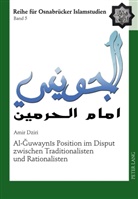 Amir Dziri - Al-Guwaynis Position im Disput zwischen Traditionalisten und Rationalisten