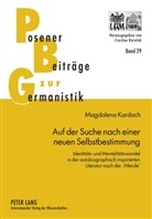 Magdalena Kardach - Auf der Suche nach einer neuen Selbstbestimmung