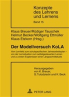 Helmut Becker, Klaus Breuer, Wolfgang Ettmüller, Rüdiger Tauschek - Der Modellversuch KoLA