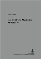 Ralph Frenken - Kindheit und Mystik im Mittelalter