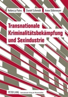 Anne Dölemeyer, Rebecca Pates, Daniel Schmidt - Transnationale Kriminalitätsbekämpfung und Sexindustrie