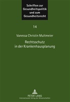 Vanessa Christin Multmeier - Rechtsschutz in der Krankenhausplanung