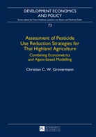 Christian Grovermann, Christian C. W. Grovermann, Franz Heidhues - Assessment of Pesticide Use Reduction Strategies for Thai Highland Agriculture